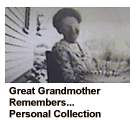 Great Grandmother Remembers